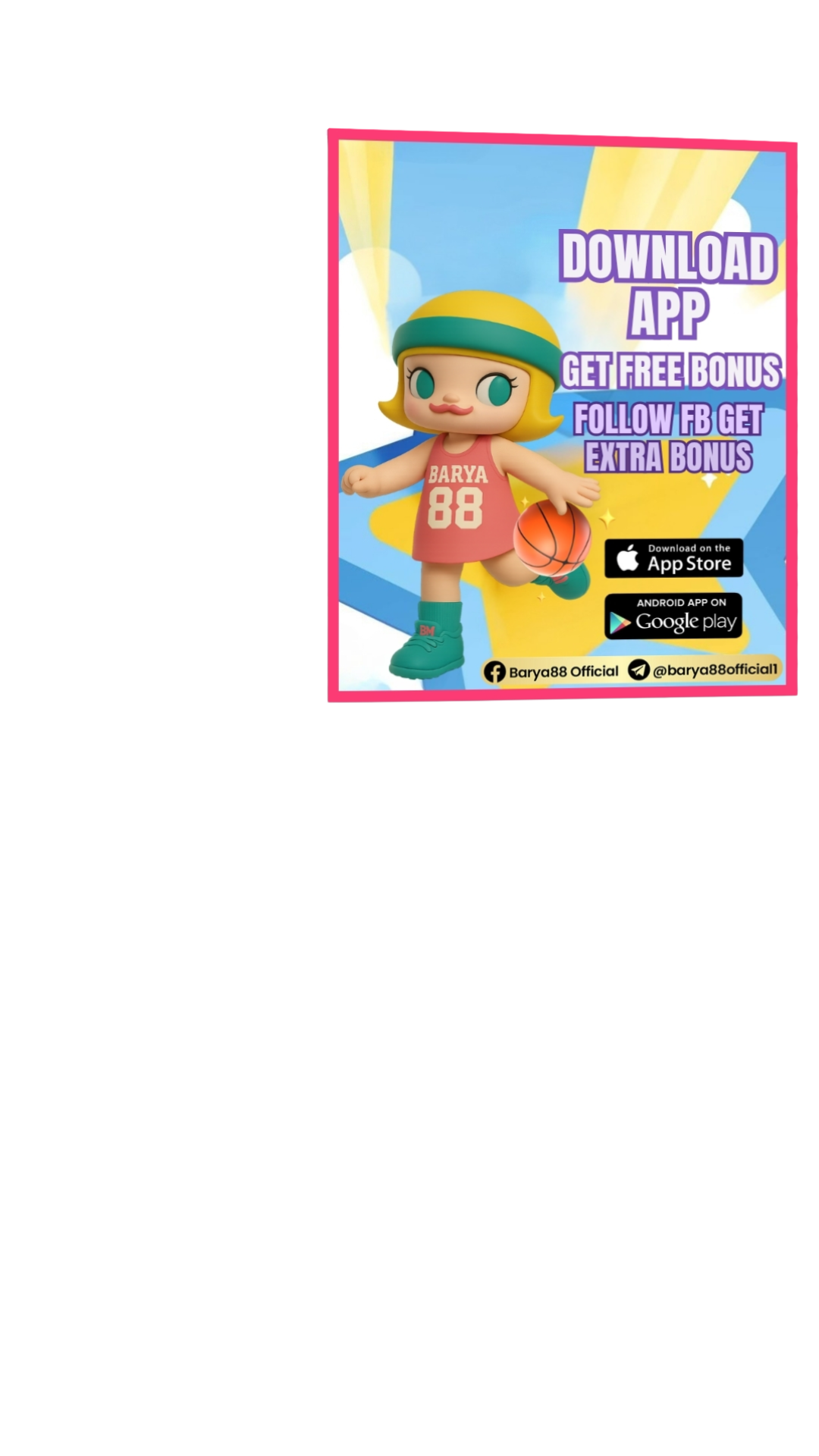 BARYA88 DOWNLOAD APP GET FREE BONUS FOLLOW FB GET EXTRA BONUS